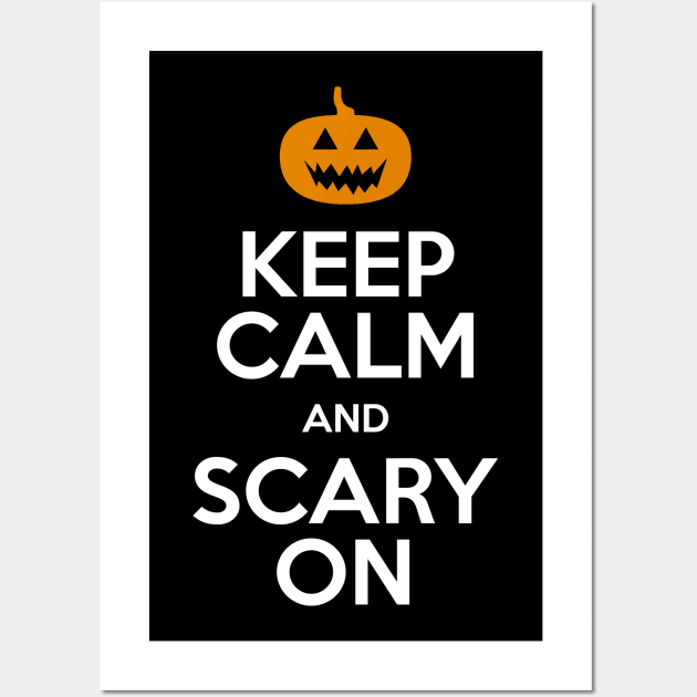 Keep Calm and Scary On Wall Art by n23tees